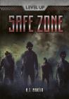 Safe Zone (Level Up) By R. T. Martin Cover Image