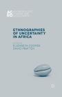 Ethnographies of Uncertainty in Africa (Anthropology) By E. Cooper (Editor), D. Pratten (Editor) Cover Image
