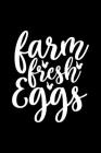 Farm Fresh Eggs: 100 Pages 6'' x 9'' Recipe Log Book Tracker - Best Gift For Cooking Lover Cover Image
