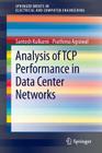 Analysis of TCP Performance in Data Center Networks (Springerbriefs in Electrical and Computer Engineering) Cover Image