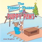 The Pitter-Patter of Puppy Paws By Jesse Boughton Cover Image