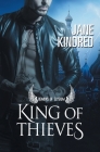 King of Thieves By Jane Kindred Cover Image