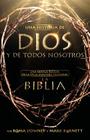 Una historia de Dios y de todos nosotros: Una novela basada en la épica miniserie televisiva La Biblia By Roma Downey, Mark Burnett Cover Image