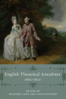 English Theatrical Anecdotes, 1660-1800 (Performing Celebrity) Cover Image