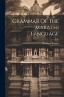 Grammar Of The Marathi Language By Ebenezer Burgess Cover Image