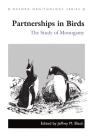 Partnerships in Birds: The Study of Monogamy (Oxford Ornithology #6) Cover Image