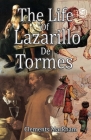 The Life of Lazarillo de Tormes By Clements Markham R Cover Image