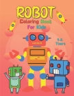 Robot Coloring Book For Kids 4-8 Years By Wasim Publications Cover Image