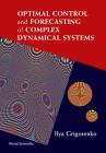 Optimal Control and Forecasting of Complex Dynamical Systems By Ilya Grigorenko Cover Image