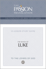 Tpt the Book of Luke: 12-Lesson Study Guide (Passionate Life Bible Study) By Brian Simmons Cover Image