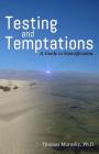 Testing and Temptations: A Guide to Sanctification Cover Image