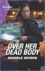 Over Her Dead Body By Nichole Severn Cover Image