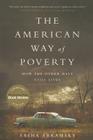 The American Way of Poverty: How the Other Half Still Lives By Sasha Abramsky Cover Image