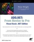 ADO.NET: From Novice to Pro, Visual Basic .Net Edition (Net Developer Series) By Heather Wright Cover Image
