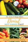 Denial Not Daniel Fast: A New Mantle of Prayer, Power, & Purpose By Aaron Roberts, Margie Roberts, Kanisha Easter (Editor) Cover Image