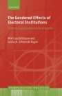 The Gendered Effects of Electoral Institutions: Political Engagement and Participation (Comparative Politics) By Miki Caul Kittilson, Leslie A. Schwindt-Bayer Cover Image