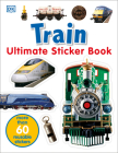 Ultimate Sticker Book: Train: More Than 60 Reusable Full-Color Stickers Cover Image