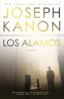 Los Alamos: A Novel By Joseph Kanon Cover Image