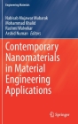 Contemporary Nanomaterials in Material Engineering Applications (Engineering Materials) By Nabisab Mujawar Mubarak (Editor), Mohammad Khalid (Editor), Rashmi Walvekar (Editor) Cover Image