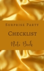 Surprise Party Checklist Note Book - Gold Brown Cream - Invitation, Decoration, Menu, Grocery - Color Interior Cover Image