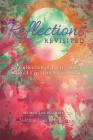 Reflections Revisited: A Collection of Poetry and 3 Wicked Excellent Short Stories By Norma Jean Campanaro Cover Image