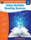 Mastering Complex Text Using Multiple Reading Sources Grd 2 Cover Image