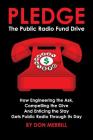Pledge: The Public Radio Fund Drive By Don Merrill Cover Image