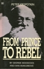 Peter Kropotkin: From Prince to Rebel By George Woodcock Cover Image