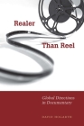 Realer Than Reel: Global Directions in Documentary By David Hogarth Cover Image