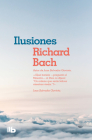 Ilusiones / Illusions: The adventures of a Reclutant Messiah Cover Image
