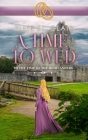 A Time to Wed: A Scottish Historical Time Travel Romance By Ellie St Clair Cover Image