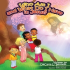 Who Am I and What Do I Have in Jesus By Decarla L. Bennett, LL B. Vladimir Cebu (Illustrator) Cover Image