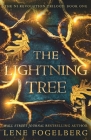 The Lightning Tree By Lene Fogelberg Cover Image