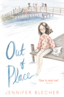 Out of Place By Jennifer Blecher, Merrilee Liddiard (Illustrator) Cover Image