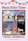 Manx Fairy Tales By Sophia Morrison Cover Image