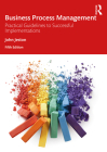 Business Process Management: Practical Guidelines to Successful Implementations By John Jeston Cover Image