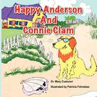 Happy Anderson and Connie Clam By Mary Katherine Custureri, Patricia Folmsbee (Illustrator) Cover Image