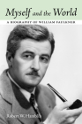 Myself and the World: A Biography of William Faulkner By Robert W. Hamblin Cover Image