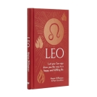 Leo: Let Your Sun Sign Show You the Way to a Happy and Fulfilling Life By Marion Williamson, Pam Carruthers Cover Image