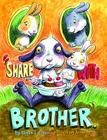 Share with Brother By Steven Layne, Ard Hoyt (Illustrator) Cover Image