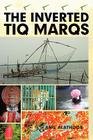 The Inverted Tiq Marqs Cover Image