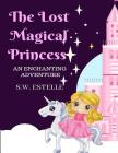 The Lost Magical Princess By Estelle Cover Image