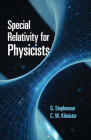 Special Relativity for Physicists (Dover Books on Physics) By G. Stephenson, C. W. Kilmister Cover Image