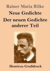 Neue Gedichte / Der neuen Gedichte anderer Teil (Großdruck) Cover Image