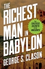 The Richest Man in Babylon: The Success Secrets of the Ancients Cover Image