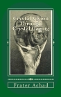 Crystal Vision Through Crystal Gazing Cover Image