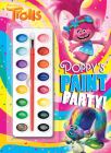 Poppy's Paint Party! (DreamWorks Trolls) By Rachel Chlebowski, Golden Books (Illustrator) Cover Image