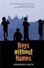 Boys without Names By Kashmira Sheth Cover Image