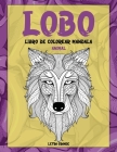 Libro de colorear Mandala - Letra grande - Animal - Lobo Cover Image