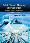 Public Transit Planning and Operation: Modeling, Practice and Behavior, Second Edition By Avishai Ceder Cover Image